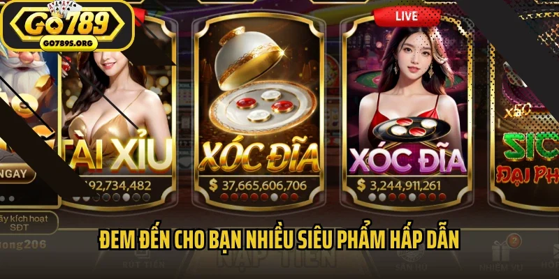 Đem đến cho bạn nhiều siêu phẩm hấp dẫn 