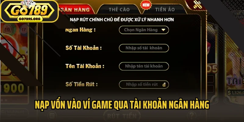 Nạp vốn vào ví game qua tài khoản ngân hàng