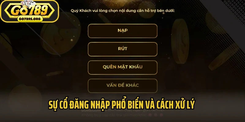 Sự cố đăng nhập phổ biến cùng cách xử lý nhanh gọn