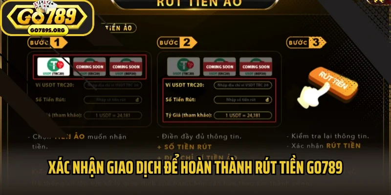 Xác nhận giao dịch để hoàn thành rút tiền Go789